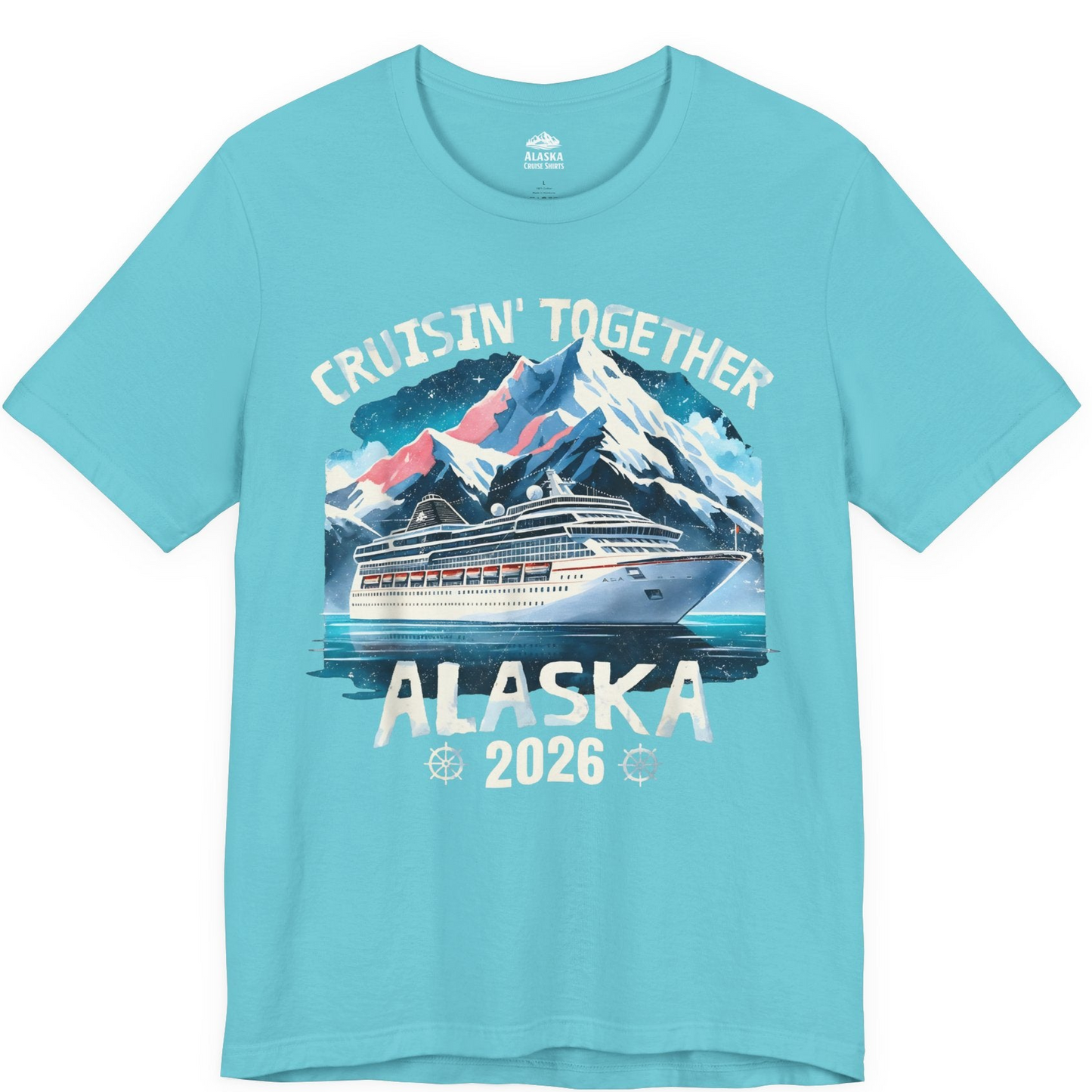 Alaska Cruise 2026 Shirt Premium T-Shirt – Turquoise – Alaska Cruise Shirts
