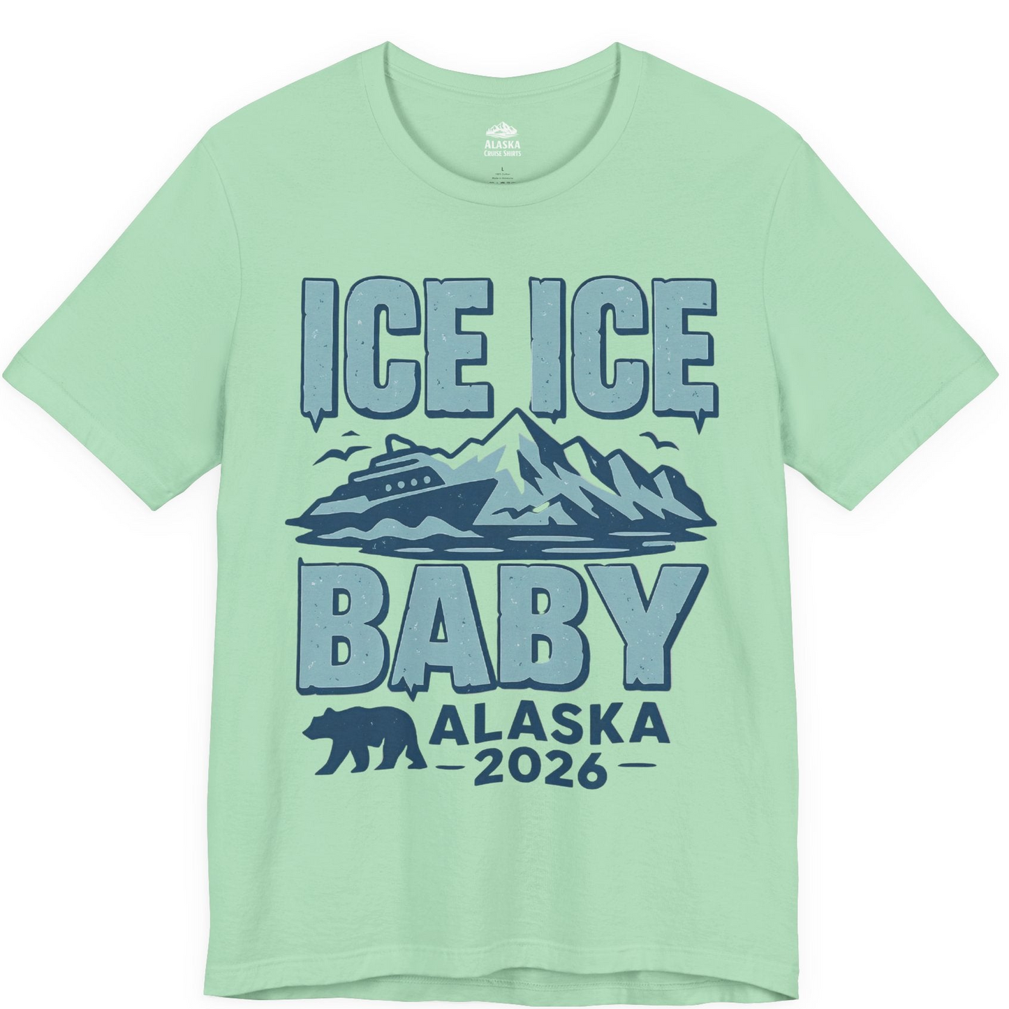Ice Ice Baby Alaska Cruise Shirt Premium T-Shirt – Mint – Alaska Cruise Shirts