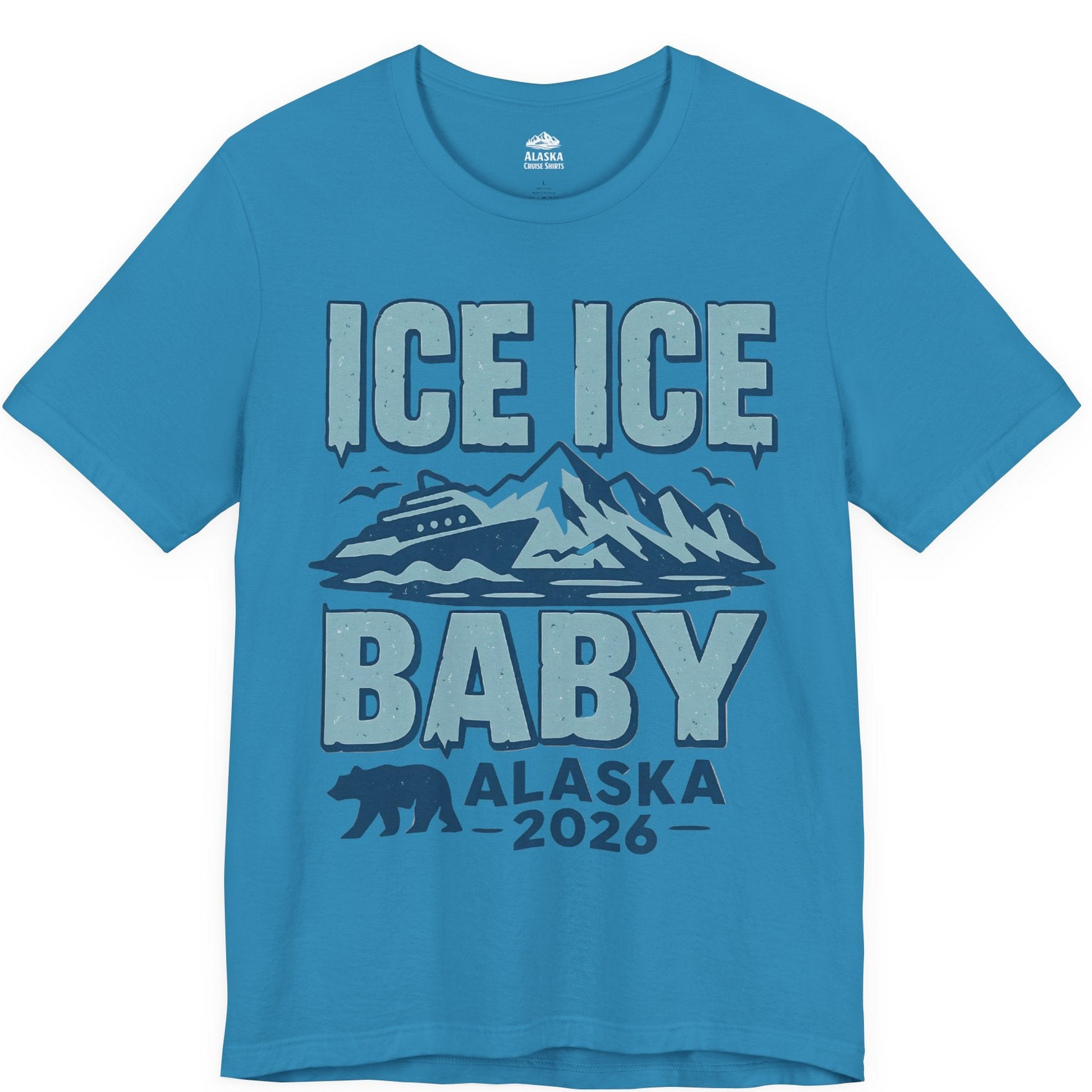 Ice Ice Baby Alaska Cruise Shirt Premium T-Shirt – Aqua – Alaska Cruise Shirts
