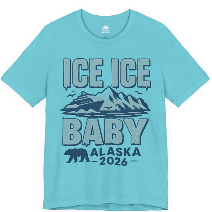 Ice Ice Baby Alaska Cruise Shirt Premium T-Shirt – Turquoise – Alaska Cruise Shirts