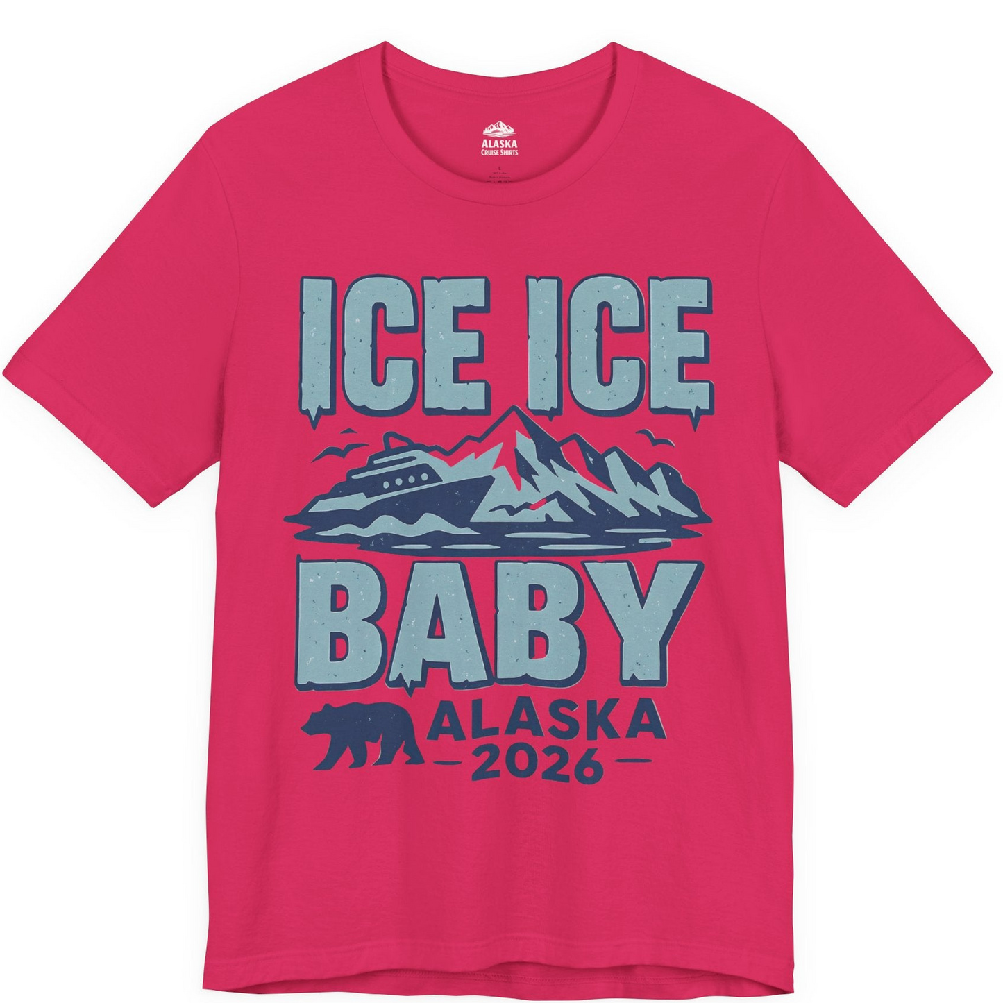 Ice Ice Baby Alaska Cruise Shirt Premium T-Shirt – Fuchsia – Alaska Cruise Shirts