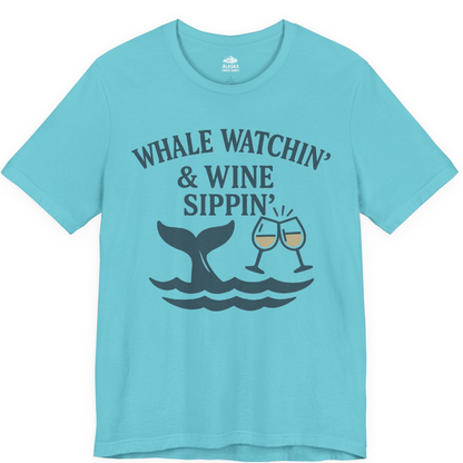 Whale Watching and Wine Sippin Shirt Premium T-Shirt – Turquoise – Alaska Cruise Shirts
