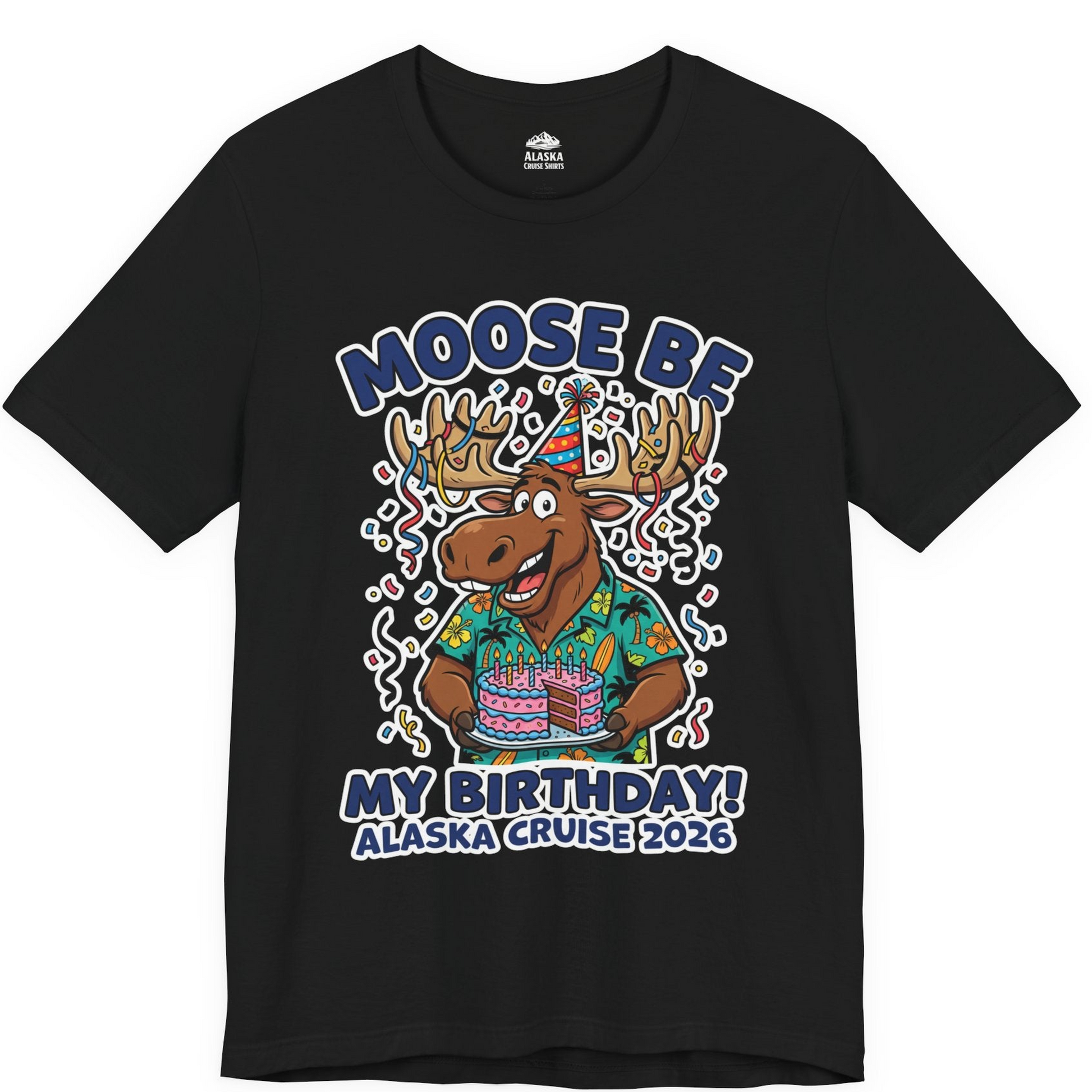 Funny Moose Alaska Cruise Birthday Shirt for 2026 Celebration — Premium Tee Premium T-Shirt – Black – Alaska Cruise Shirts