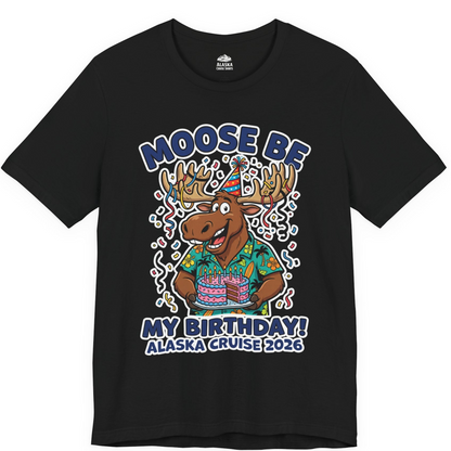Funny Moose Alaska Cruise Birthday Shirt for 2026 Celebration — Premium Tee Premium T-Shirt – Black – Alaska Cruise Shirts