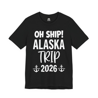 Oh Ship Alaska Trip 2026 Funny Cruise Group Vacation Shirt — Premium Tee Premium T-Shirt – Black – Alaska Cruise Shirts