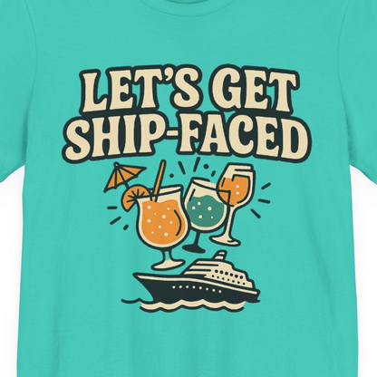 Lets Get Ship Faced Shirt Premium T-Shirt – Teal – Alaska Cruise Shirts Close Up