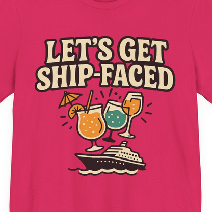 Lets Get Ship Faced Shirt Premium T-Shirt – Fuchsia – Alaska Cruise Shirts Close Up