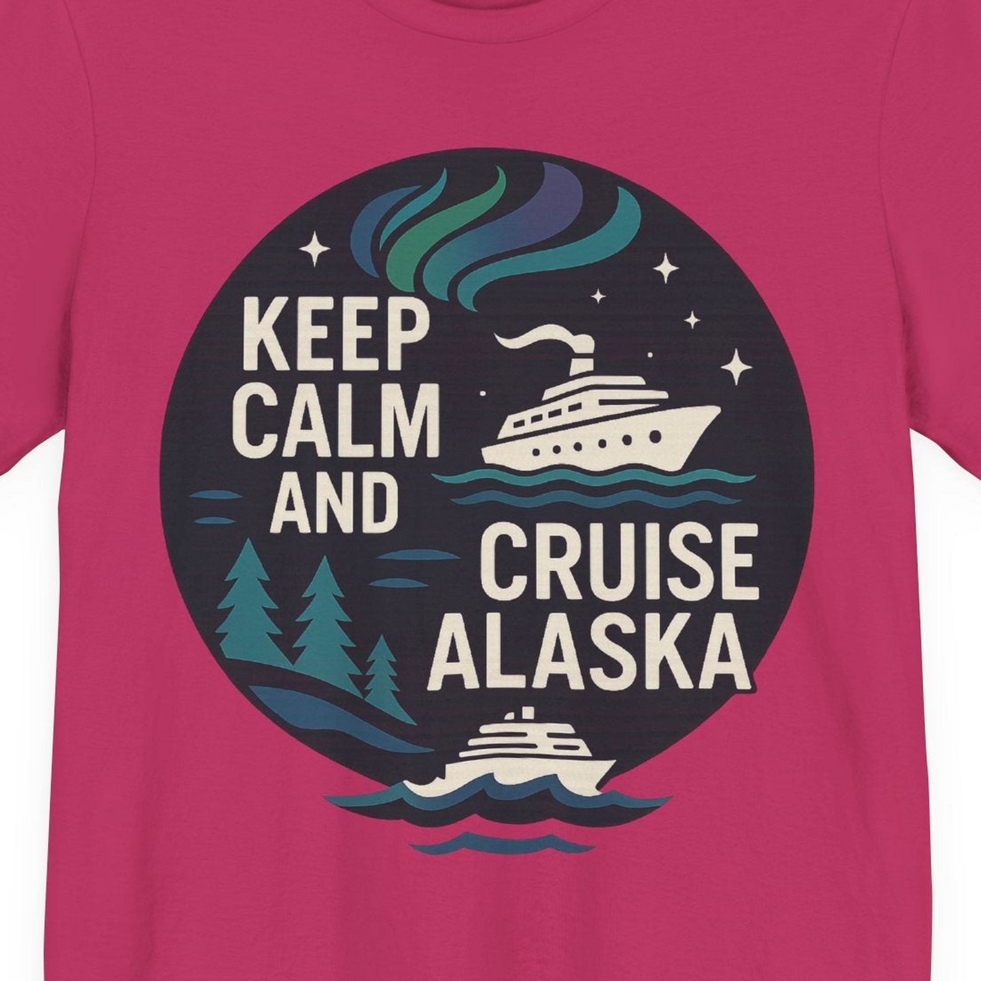Keep Calm Cruise Alaska Shirt Premium T-Shirt – Berry – Alaska Cruise Shirts Close Up