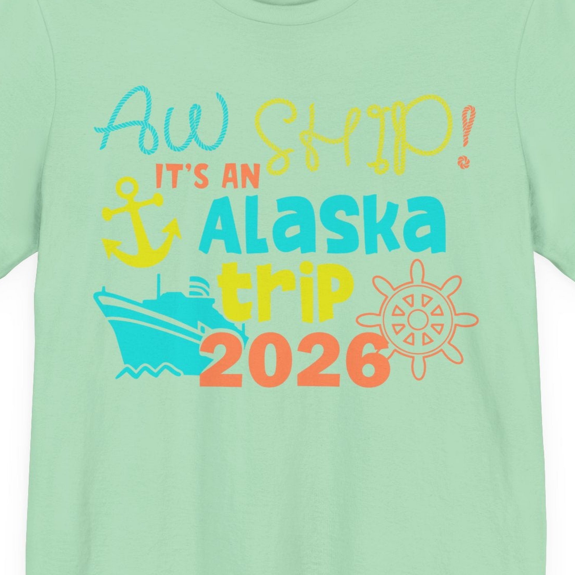 Alaska Trip 2026 Shirt Fun Nautical Cruise Family Group Matching Tee — Premium Tee Premium T-Shirt – Mint – Alaska Cruise Shirts Close Up