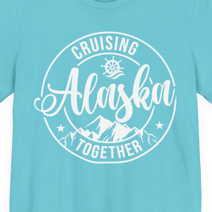 Cruising Alaska Together Shirt Premium T-Shirt – Turquoise – Alaska Cruise Shirts Close Up