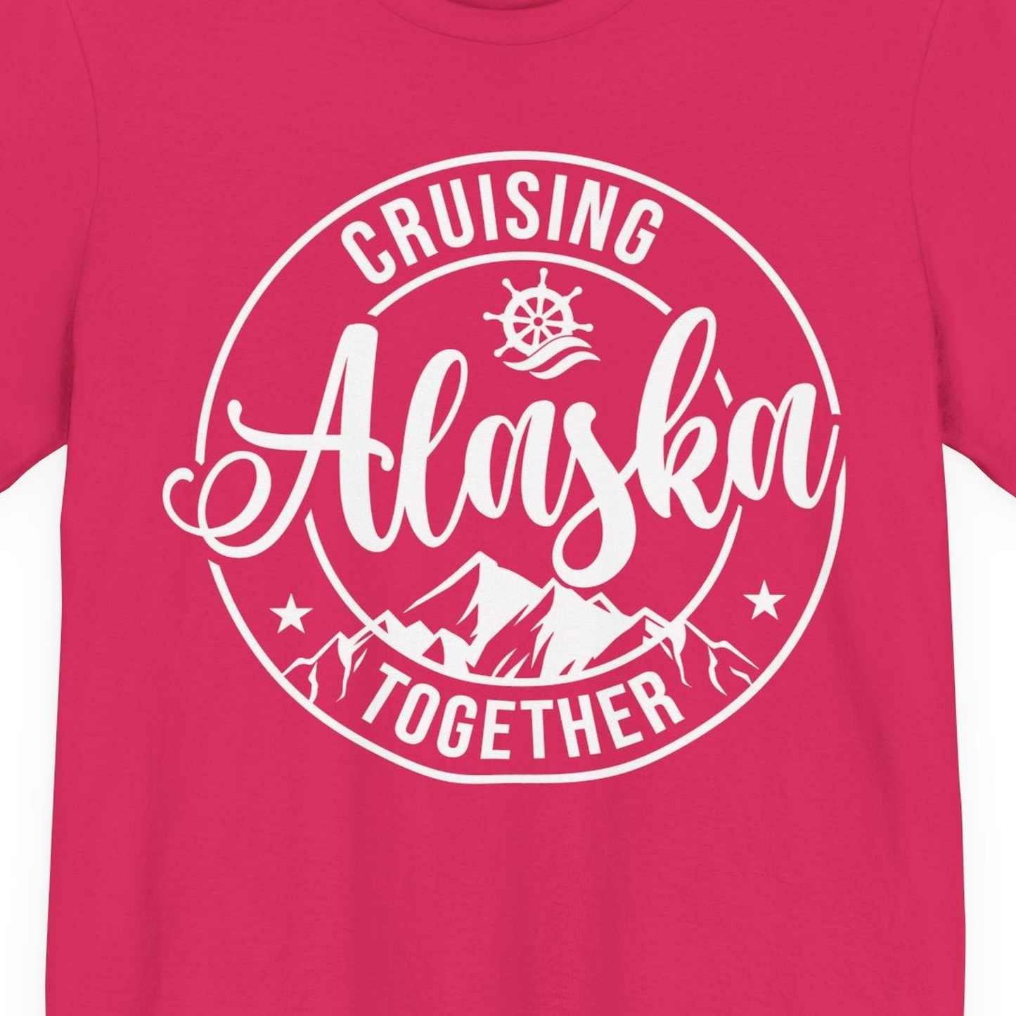 Cruising Alaska Together Shirt Premium T-Shirt – Fuchsia – Alaska Cruise Shirts Close Up