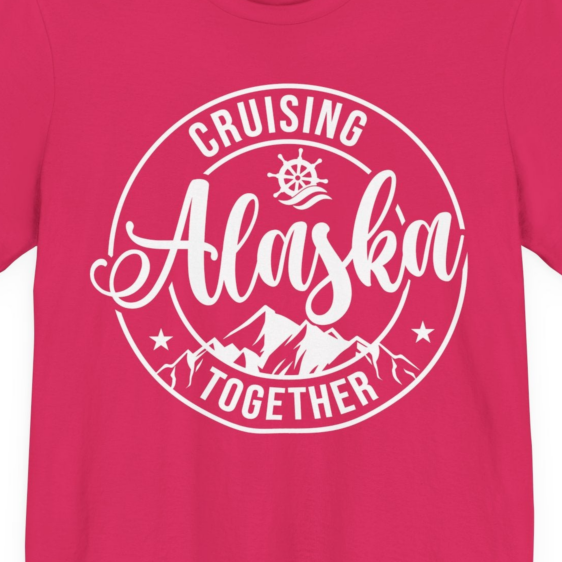Cruising Alaska Together Shirt Premium T-Shirt – Fuchsia – Alaska Cruise Shirts Close Up
