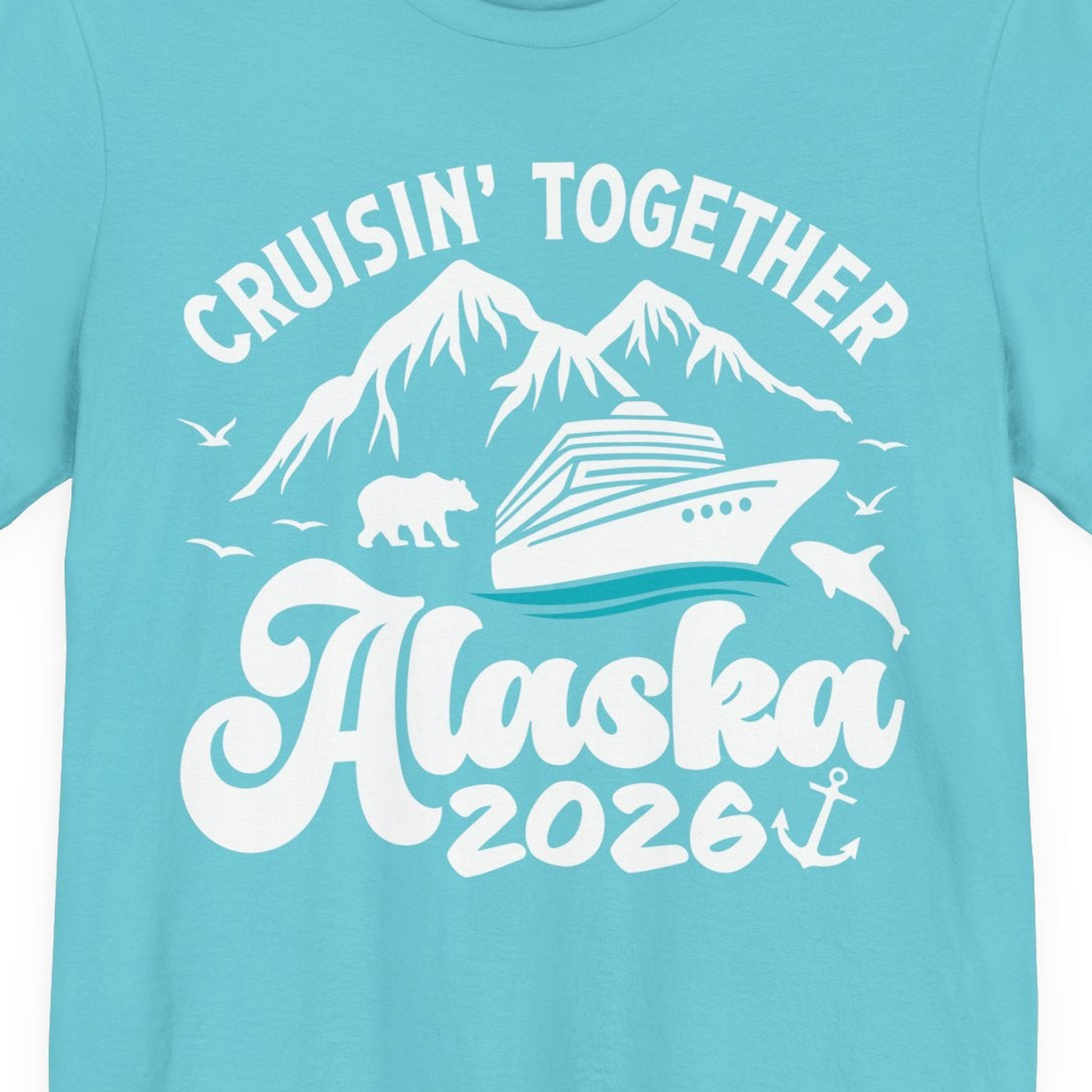 Alaska Cruise Adventure Shirt Premium T-Shirt – Turquoise – Alaska Cruise Shirts Close Up