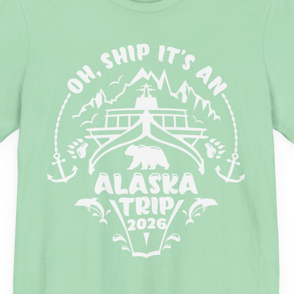 Oh Ship It’s an Alaska Trip 2026 Cruise and Wildlife Shirt — Premium Tee Premium T-Shirt – Mint – Alaska Cruise Shirts Close Up