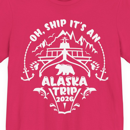 Oh Ship It’s an Alaska Trip 2026 Cruise and Wildlife Shirt — Premium Tee Premium T-Shirt – Fuchsia – Alaska Cruise Shirts Close Up