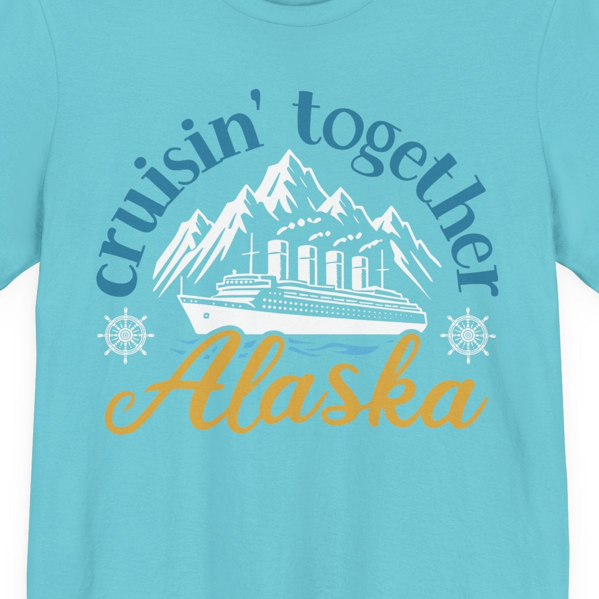 Alaska Cruise Adventure Shirt Premium T-Shirt – Turquoise – Alaska Cruise Shirts Close Up