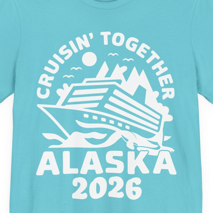 Cruisin Together Alaska Cruise Shirt Premium T-Shirt – Turquoise – Alaska Cruise Shirts Close Up