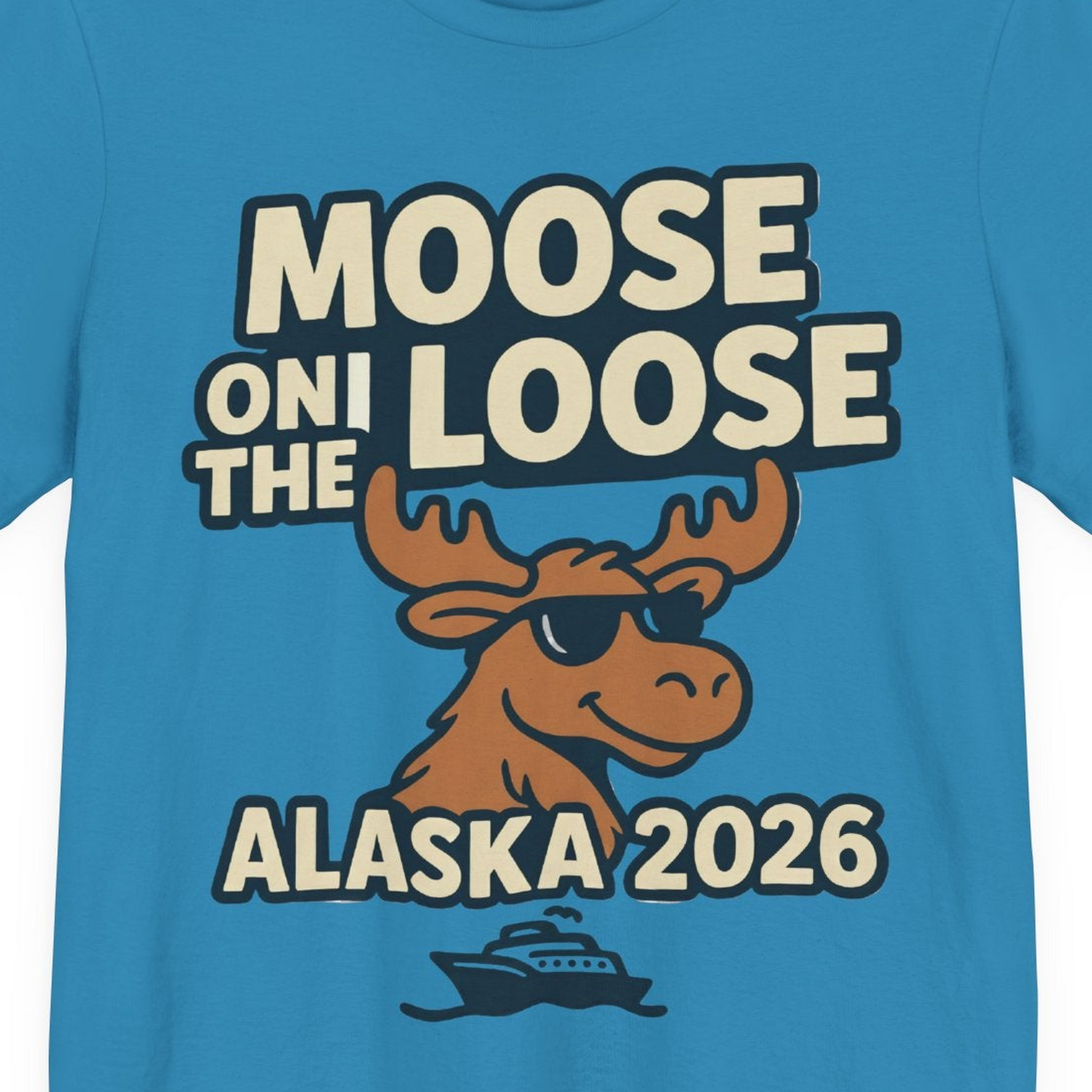 Moose on the Loose Alaska 2026 Cruise Cartoon Funny Shirt — Premium Tee Premium T-Shirt – Aqua – Alaska Cruise Shirts Close Up