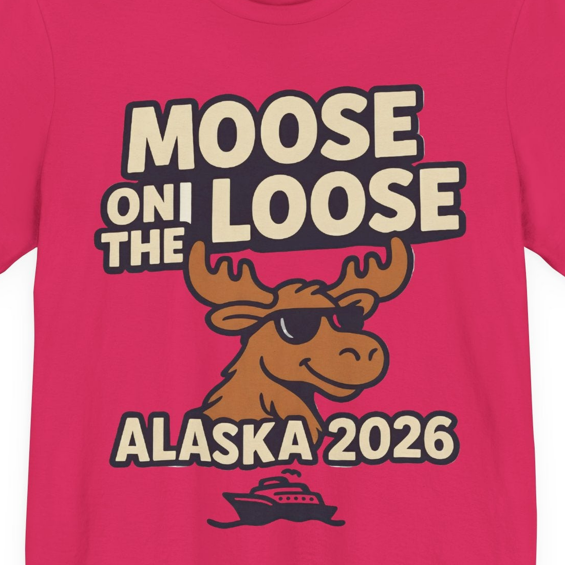 Moose on the Loose Alaska 2026 Cruise Cartoon Funny Shirt — Premium Tee Premium T-Shirt – Fuchsia – Alaska Cruise Shirts Close Up