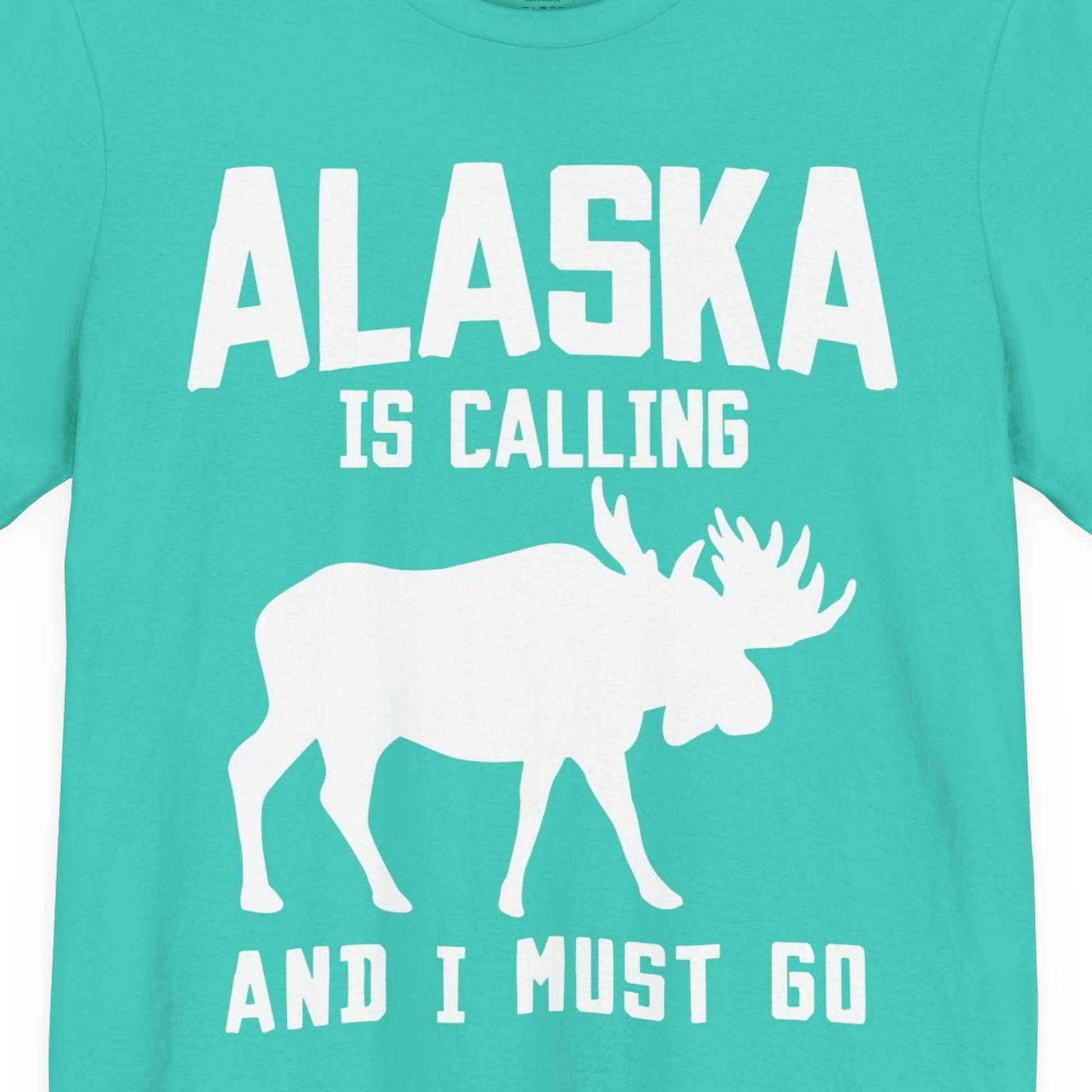 Alaska Is Calling Moose Silhouette Shirt Premium T-Shirt – Teal – Alaska Cruise Shirts Close Up