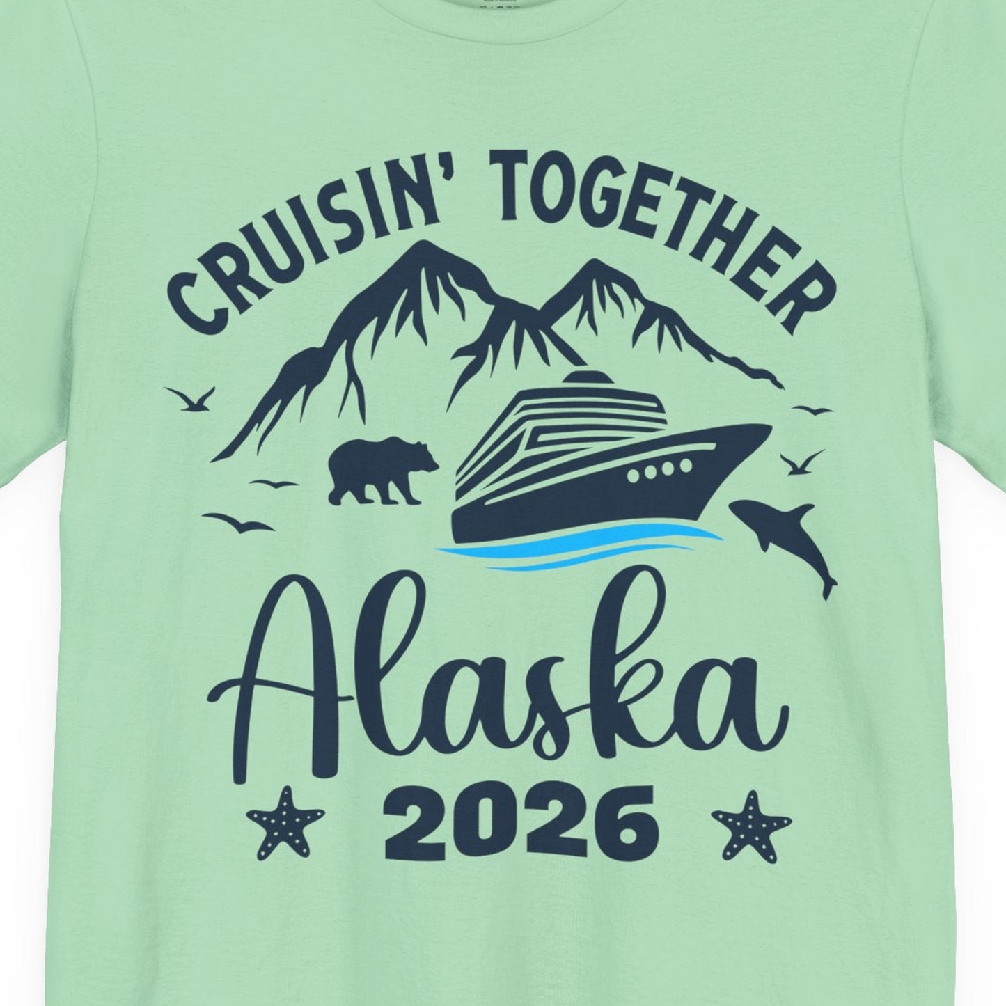 Alaska Cruise Adventure 2026 Shirt Premium T-Shirt – Mint – Alaska Cruise Shirts Close Up