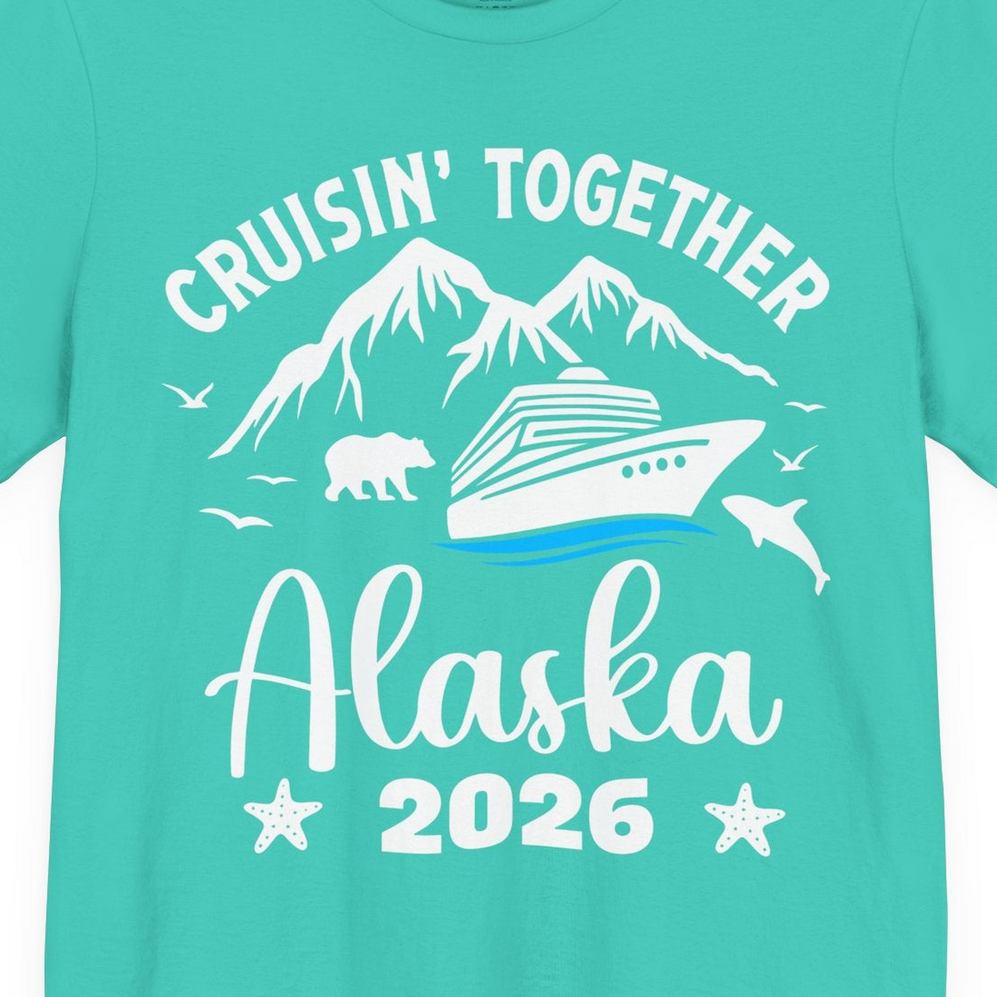 Alaska Cruise Adventure 2026 Shirt Premium T-Shirt – Teal – Alaska Cruise Shirts Close Up