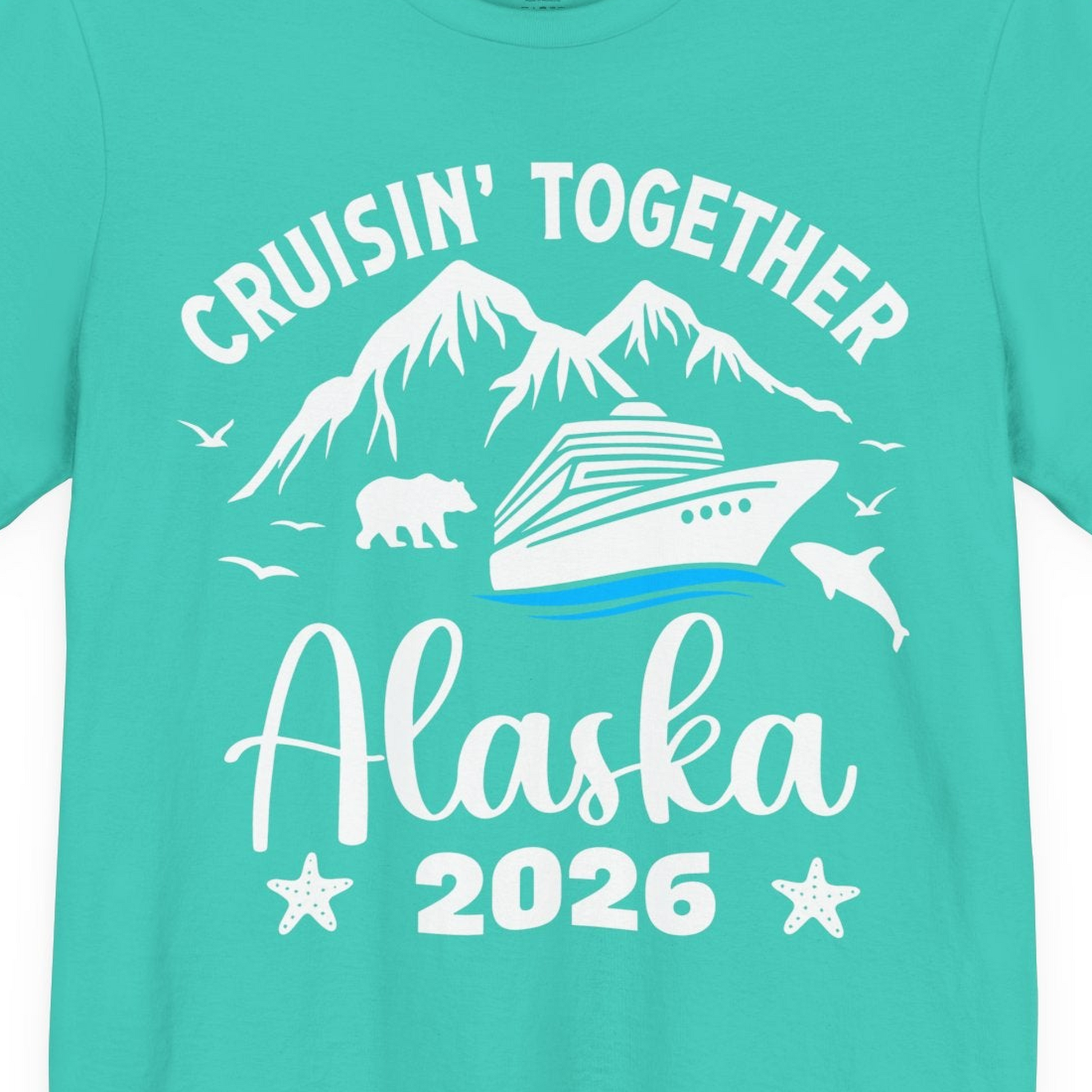 Alaska Cruise Adventure 2026 Shirt Premium T-Shirt – Teal – Alaska Cruise Shirts Close Up