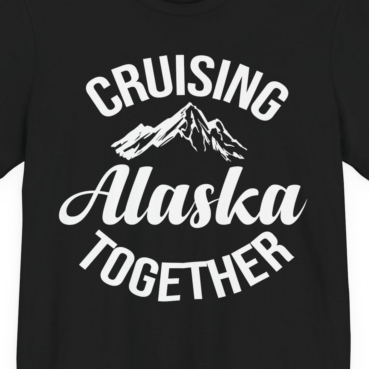 Cruising Alaska Together Mountain Adventure Travel Couples Shirt — Premium Tee Premium T-Shirt – Black – Alaska Cruise Shirts Close Up