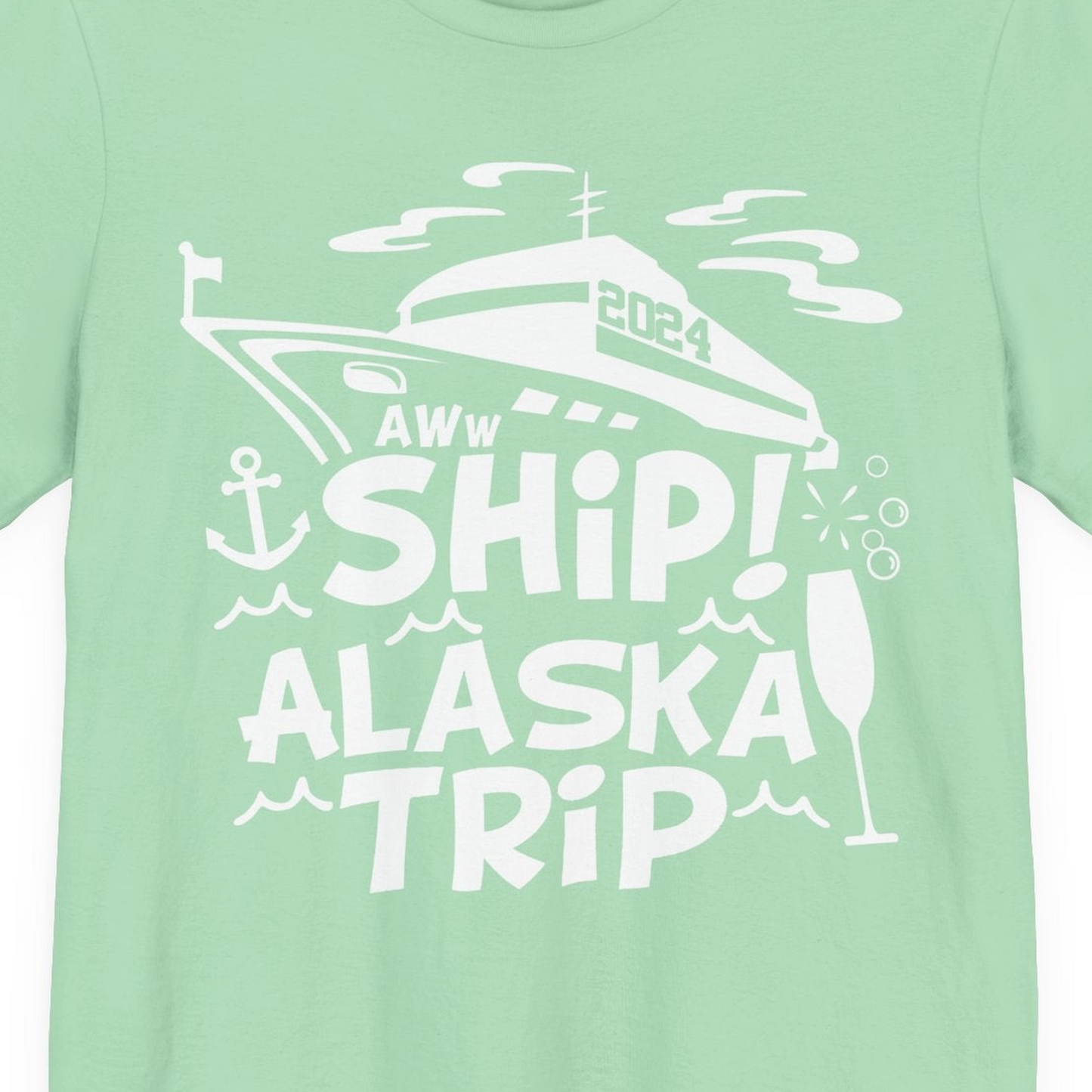 Aww Ship Alaska Cruise Shirt Premium T-Shirt – Mint – Alaska Cruise Shirts Close Up