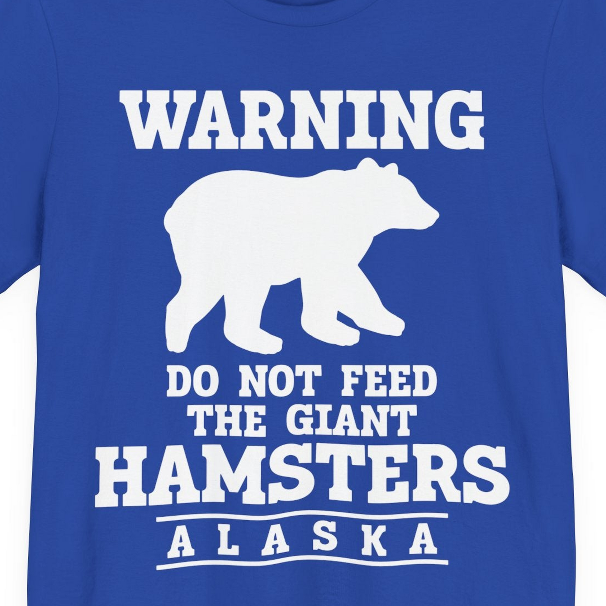 Funny Alaska Bear Warning Shirt Premium T-Shirt – True Royal – Alaska Cruise Shirts Close Up