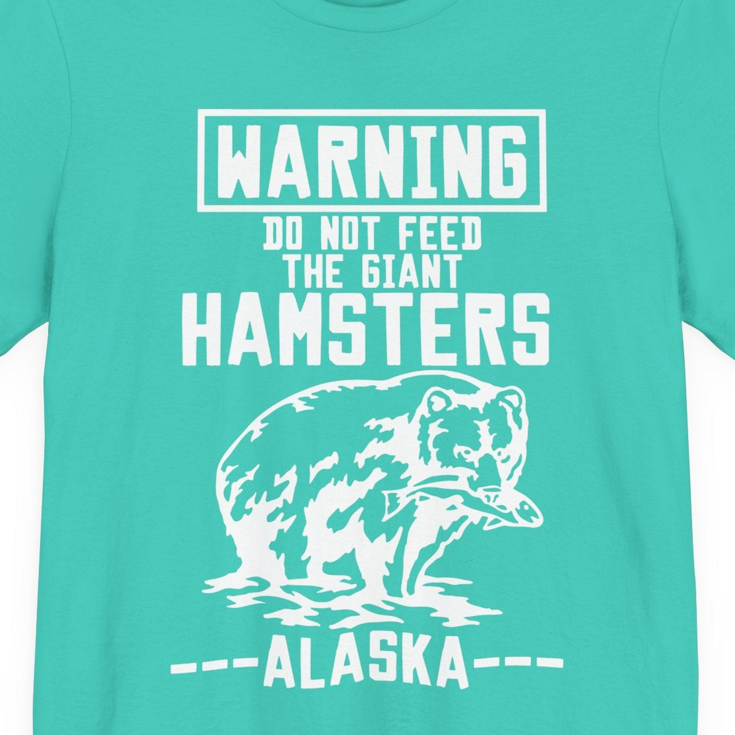 Funny Alaska Bear Warning Sign Shirt Premium T-Shirt – Teal – Alaska Cruise Shirts Close Up