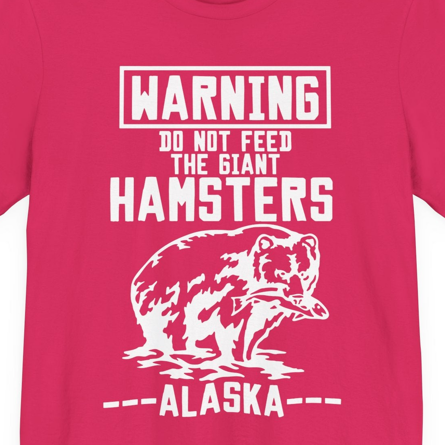 Funny Alaska Bear Warning Sign Shirt Premium T-Shirt – Fuchsia – Alaska Cruise Shirts Close Up