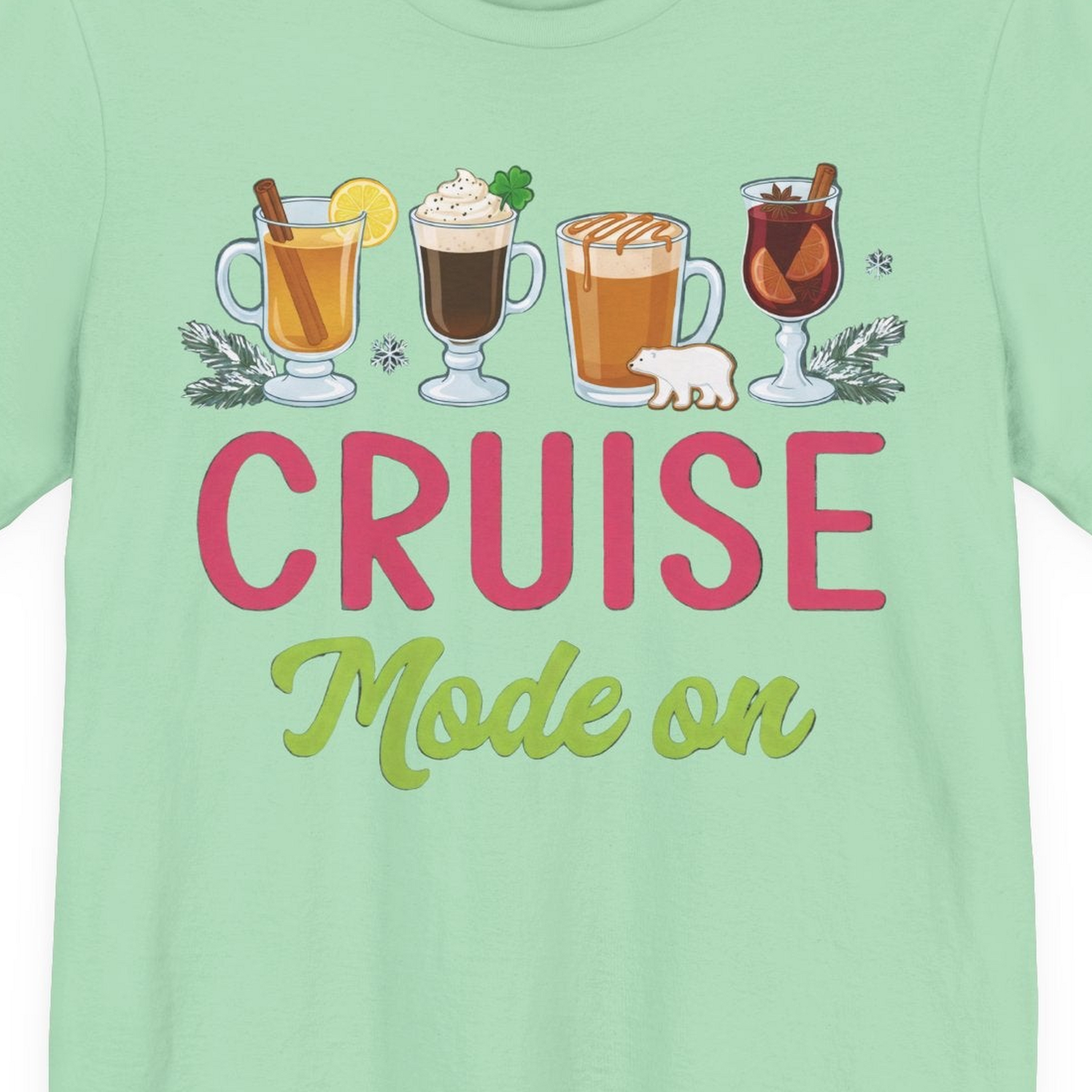 Cruise Mode On Shirt Premium T-Shirt – Mint – Alaska Cruise Shirts Close Up