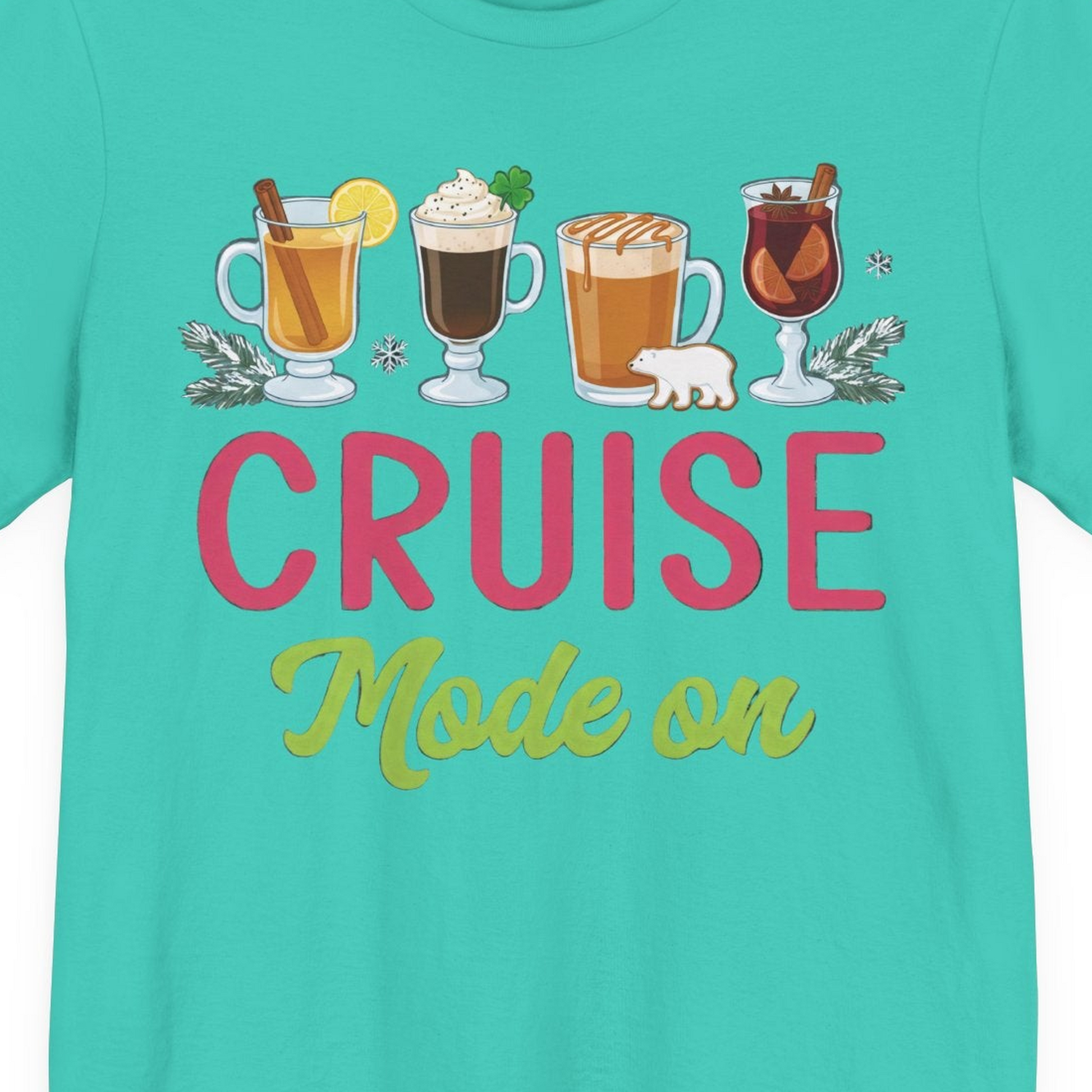 Cruise Mode On Shirt Premium T-Shirt – Teal – Alaska Cruise Shirts Close Up