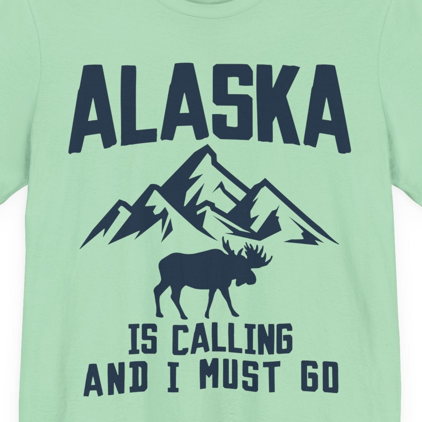 Alaska Is Calling Moose Mountains Adventure Silhouette Nature Shirt — Premium Tee Premium T-Shirt – Mint – Alaska Cruise Shirts Close Up