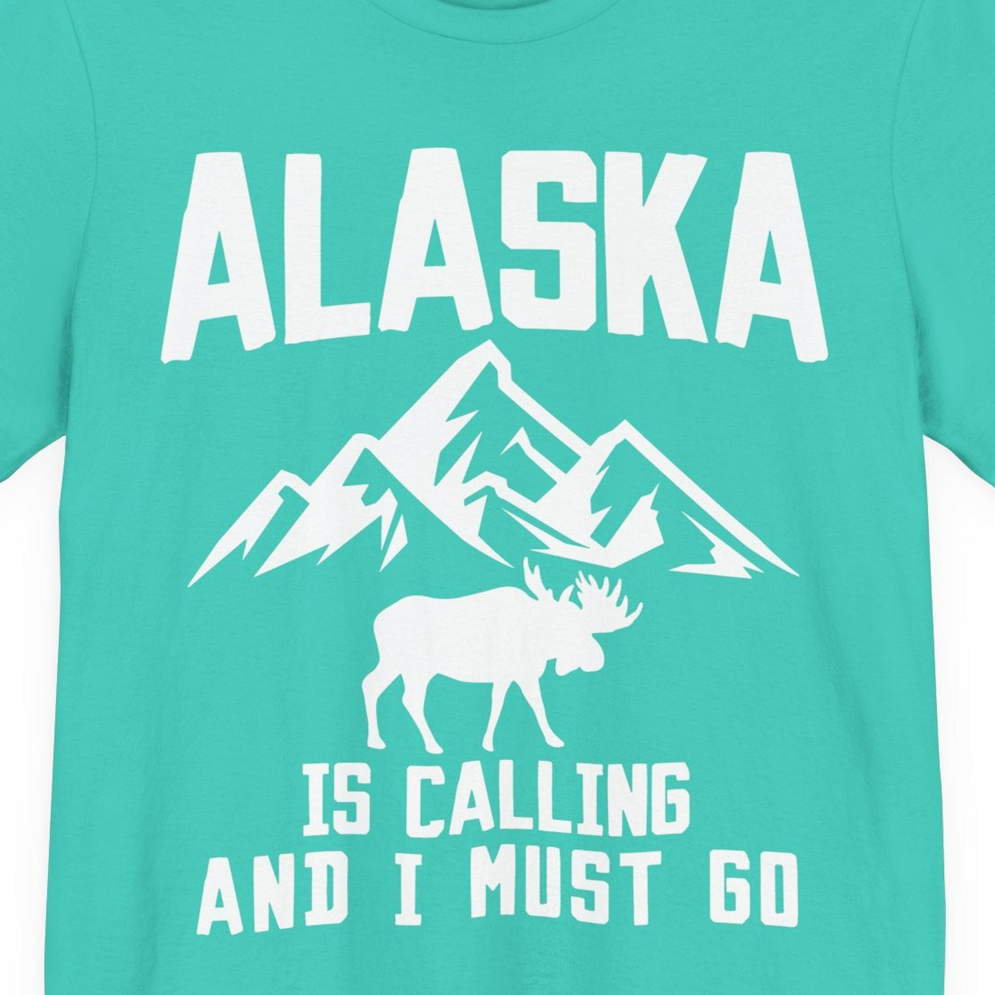 Alaska Is Calling Moose Mountains Adventure Silhouette Nature Shirt — Premium Tee Premium T-Shirt – Teal – Alaska Cruise Shirts Close Up
