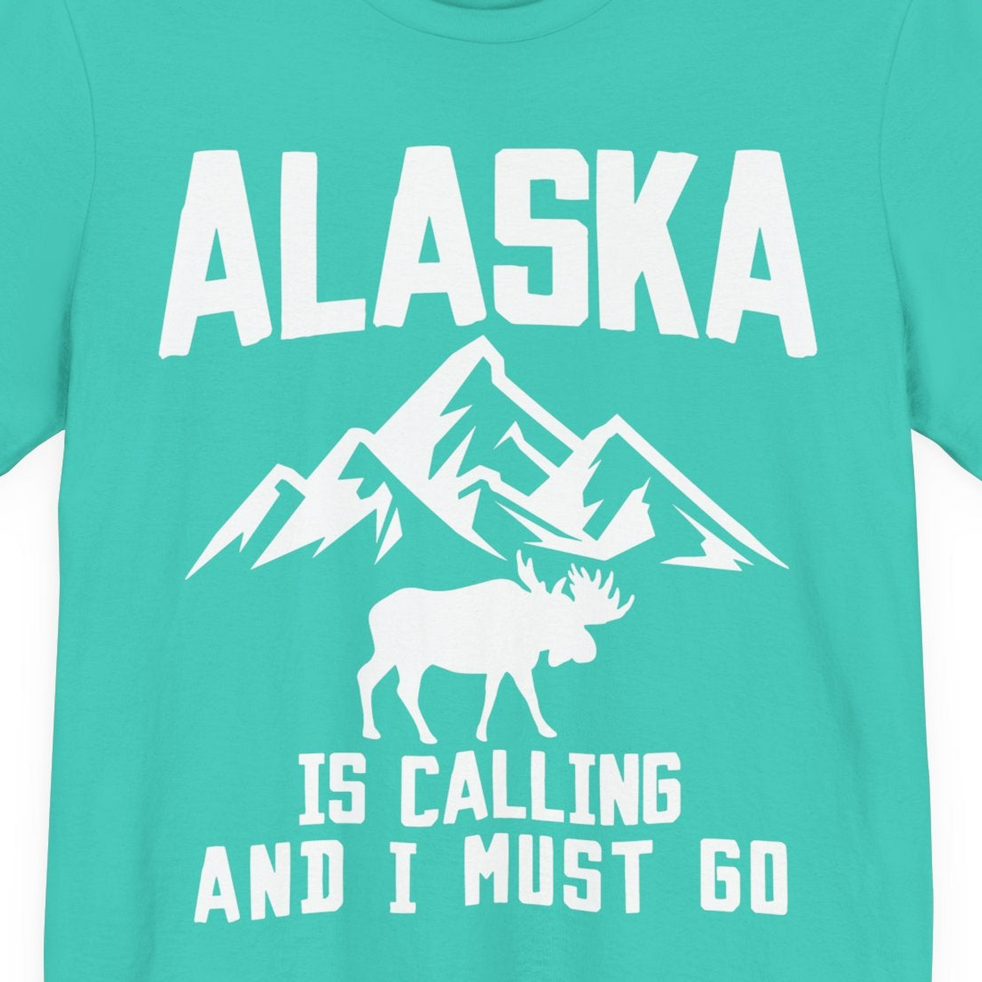 Alaska Is Calling Moose Mountains Adventure Silhouette Nature Shirt — Premium Tee Premium T-Shirt – Teal – Alaska Cruise Shirts Close Up