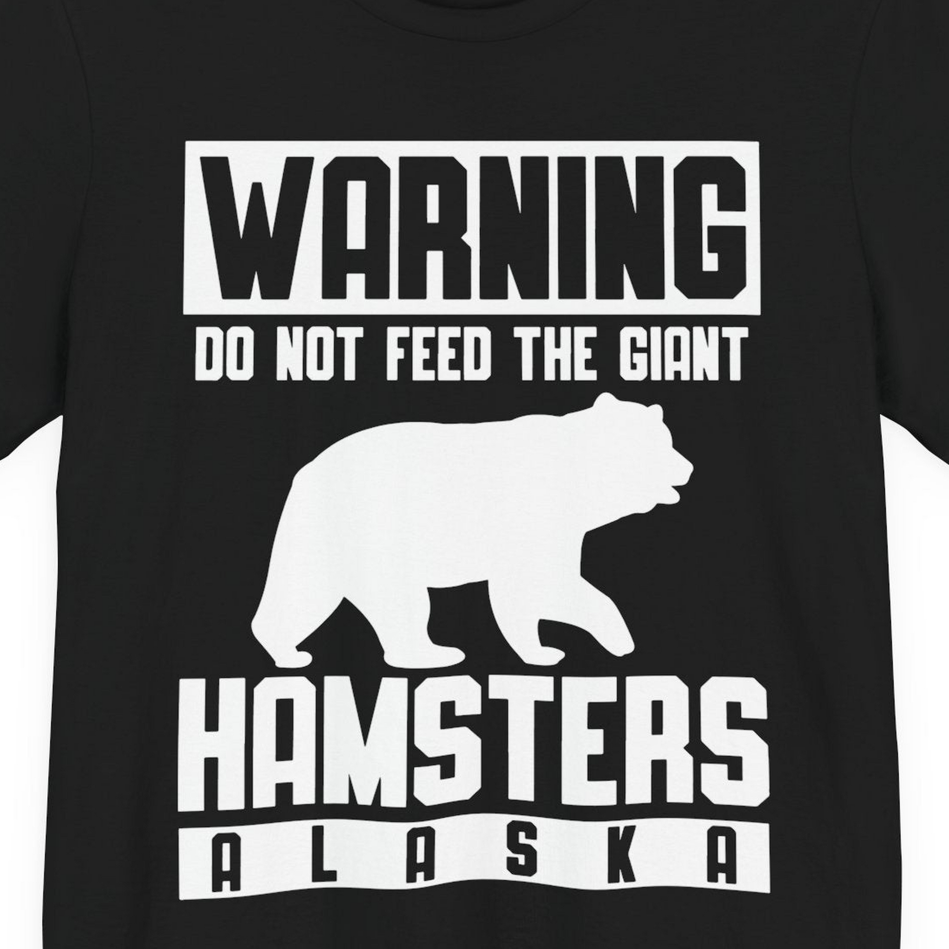 Funny Alaska Bear Giant Hamster Warning Sign Shirt for Travelers — Premium Tee Premium T-Shirt – Black – Alaska Cruise Shirts Close Up