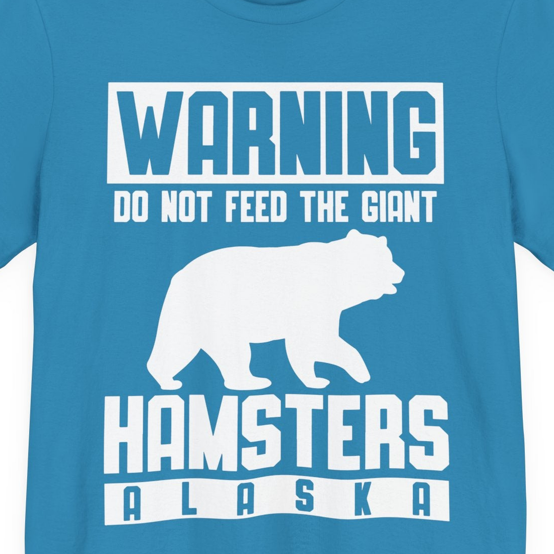 Funny Alaska Bear Giant Hamster Warning Sign Shirt for Travelers — Premium Tee Premium T-Shirt – Aqua – Alaska Cruise Shirts Close Up