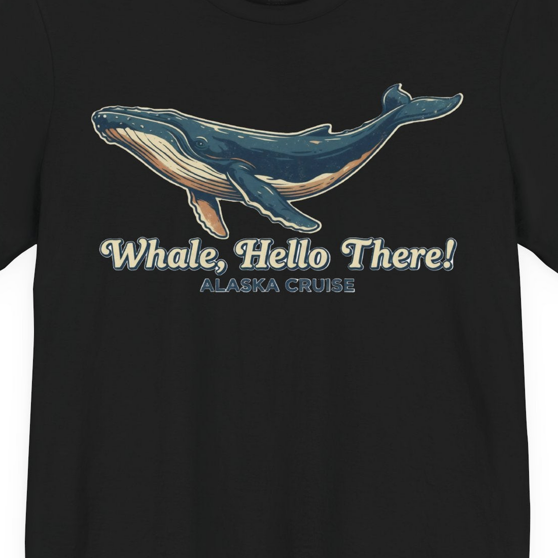 Whale Hello There Alaska Cruise Shirt Premium T-Shirt – Black – Alaska Cruise Shirts Close Up