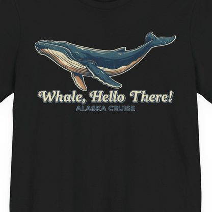 Whale Hello There Alaska Cruise Shirt Premium T-Shirt – Black – Alaska Cruise Shirts Close Up
