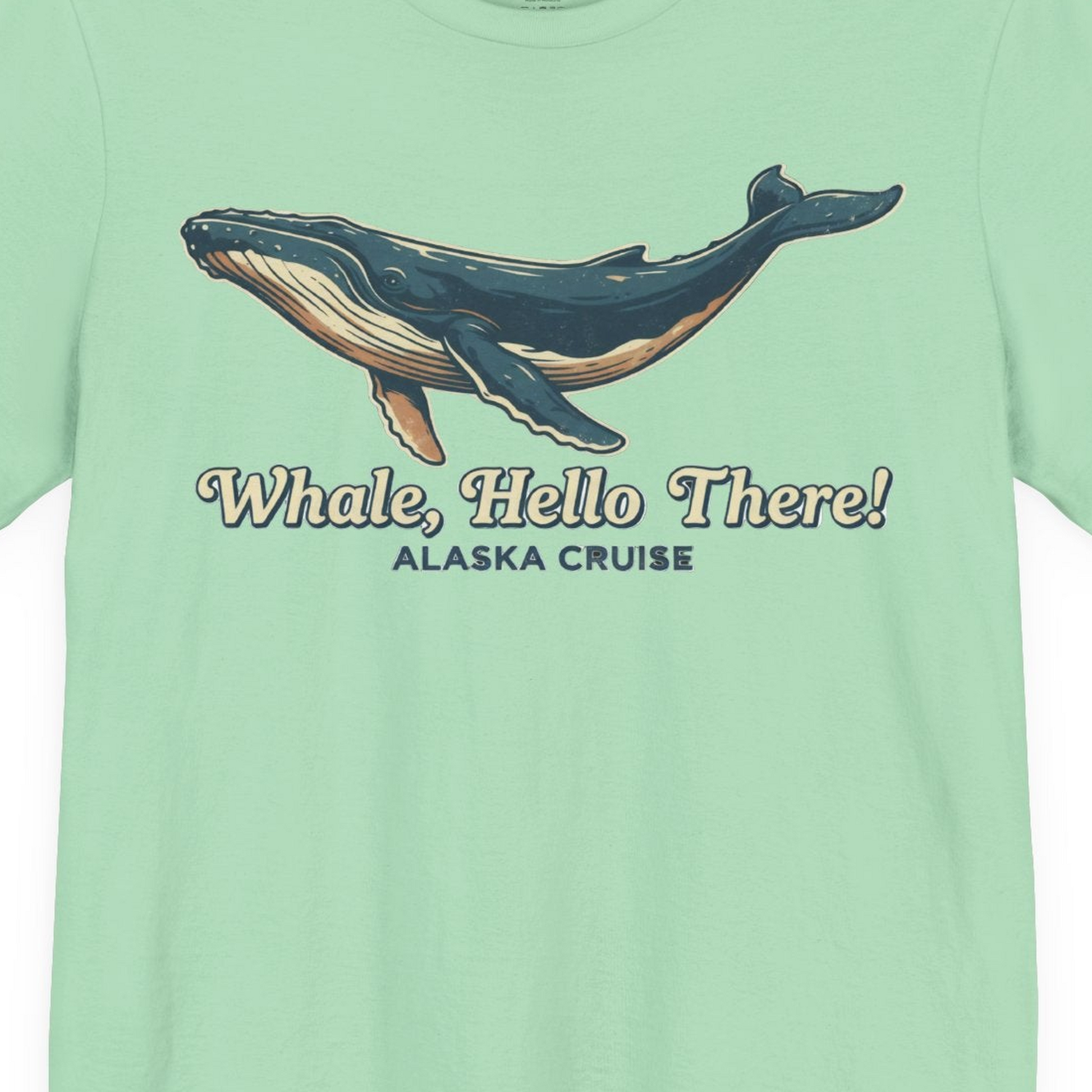 Whale Hello There Alaska Cruise Shirt Premium T-Shirt – Mint – Alaska Cruise Shirts Close Up