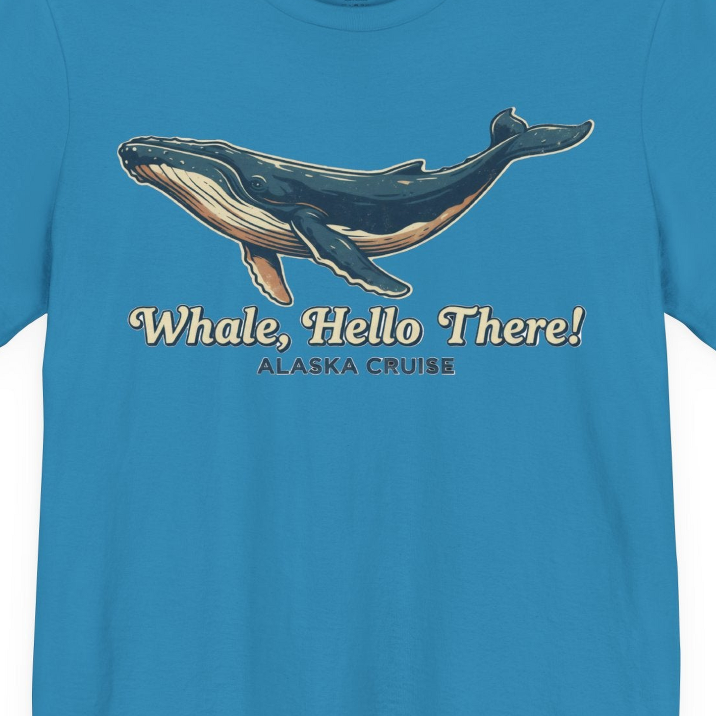 Whale Hello There Alaska Cruise Shirt Premium T-Shirt – Aqua – Alaska Cruise Shirts Close Up