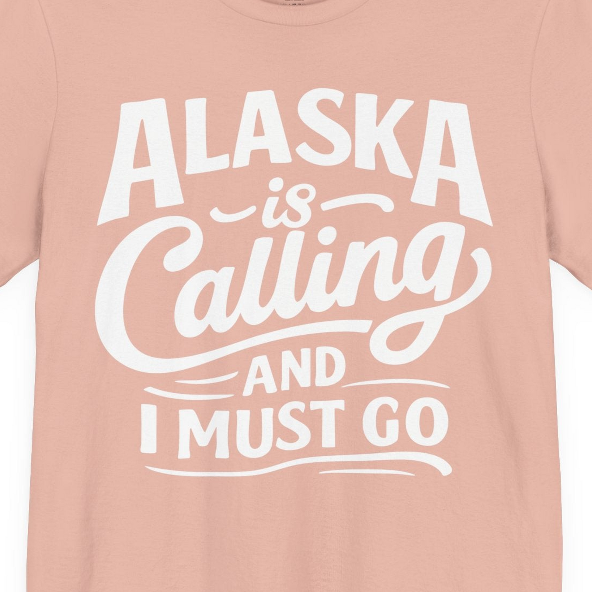 Alaska Is Calling Adventure Typography Shirt Premium T-Shirt – Peach – Alaska Cruise Shirts Close Up