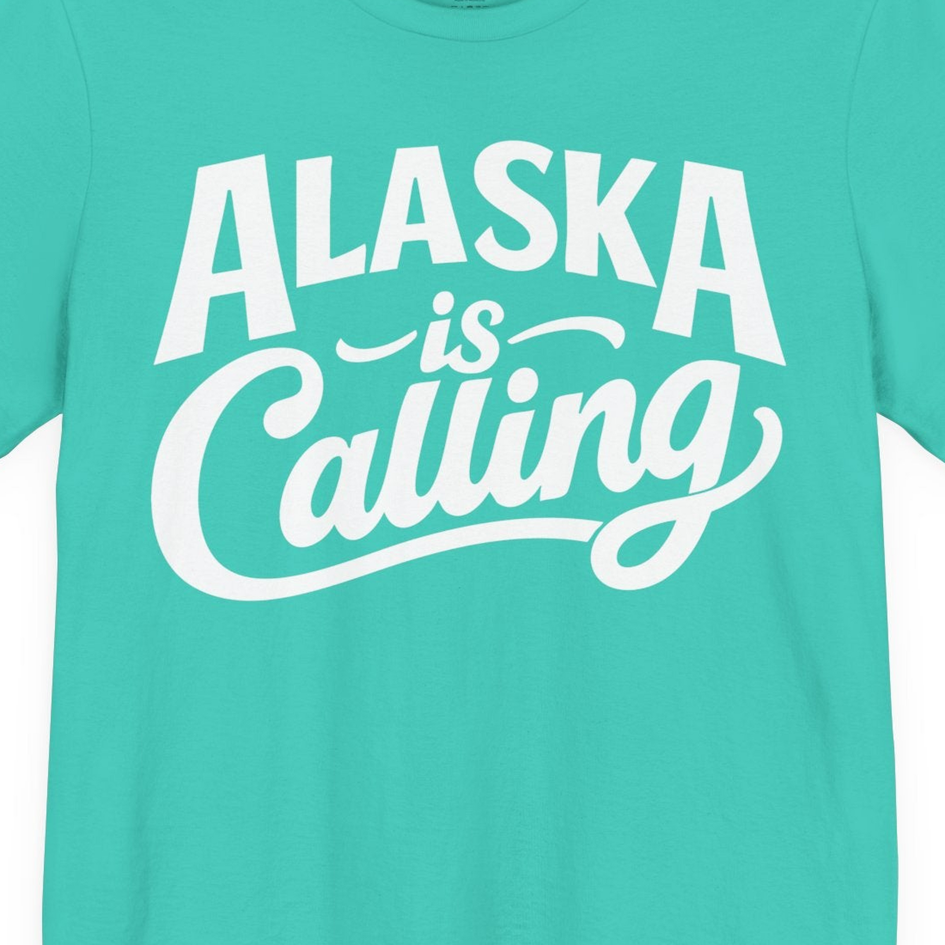 Alaska Is Calling Shirt Premium T-Shirt – Teal – Alaska Cruise Shirts Close Up