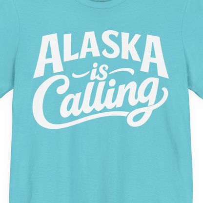 Alaska Is Calling Shirt Premium T-Shirt – Turquoise – Alaska Cruise Shirts Close Up