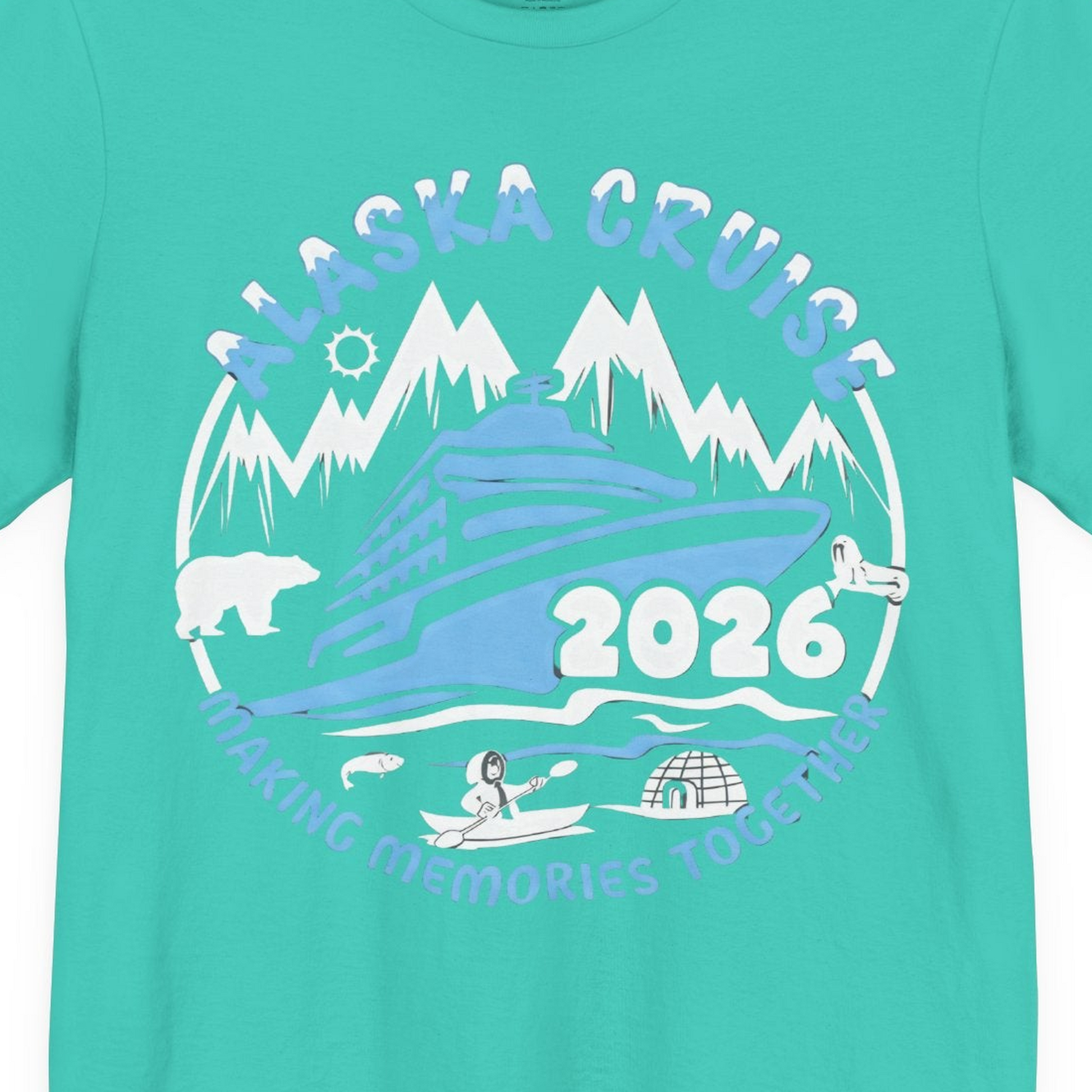 Alaska Cruise 2026 Adventure Shirt Premium T-Shirt – Teal – Alaska Cruise Shirts Close Up