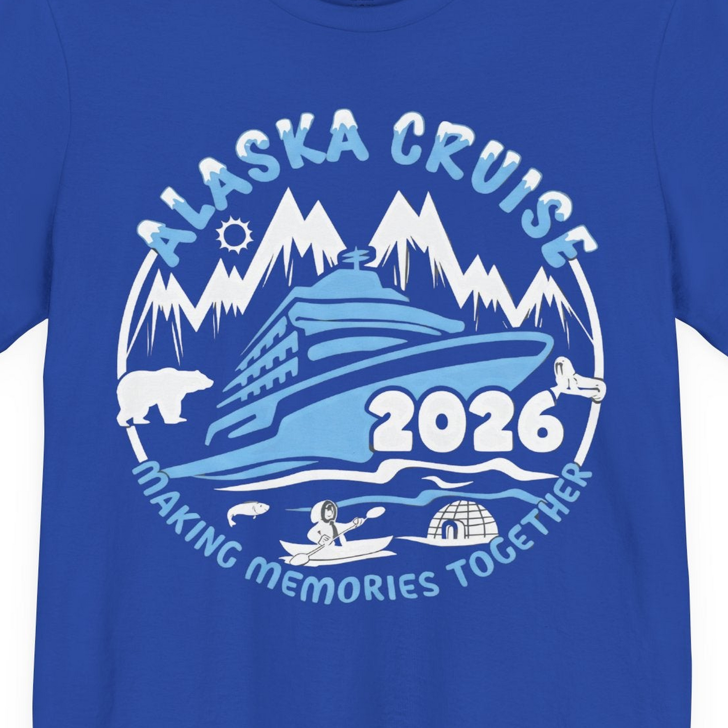 Alaska Cruise 2026 Adventure Shirt Premium T-Shirt – True Royal – Alaska Cruise Shirts Close Up