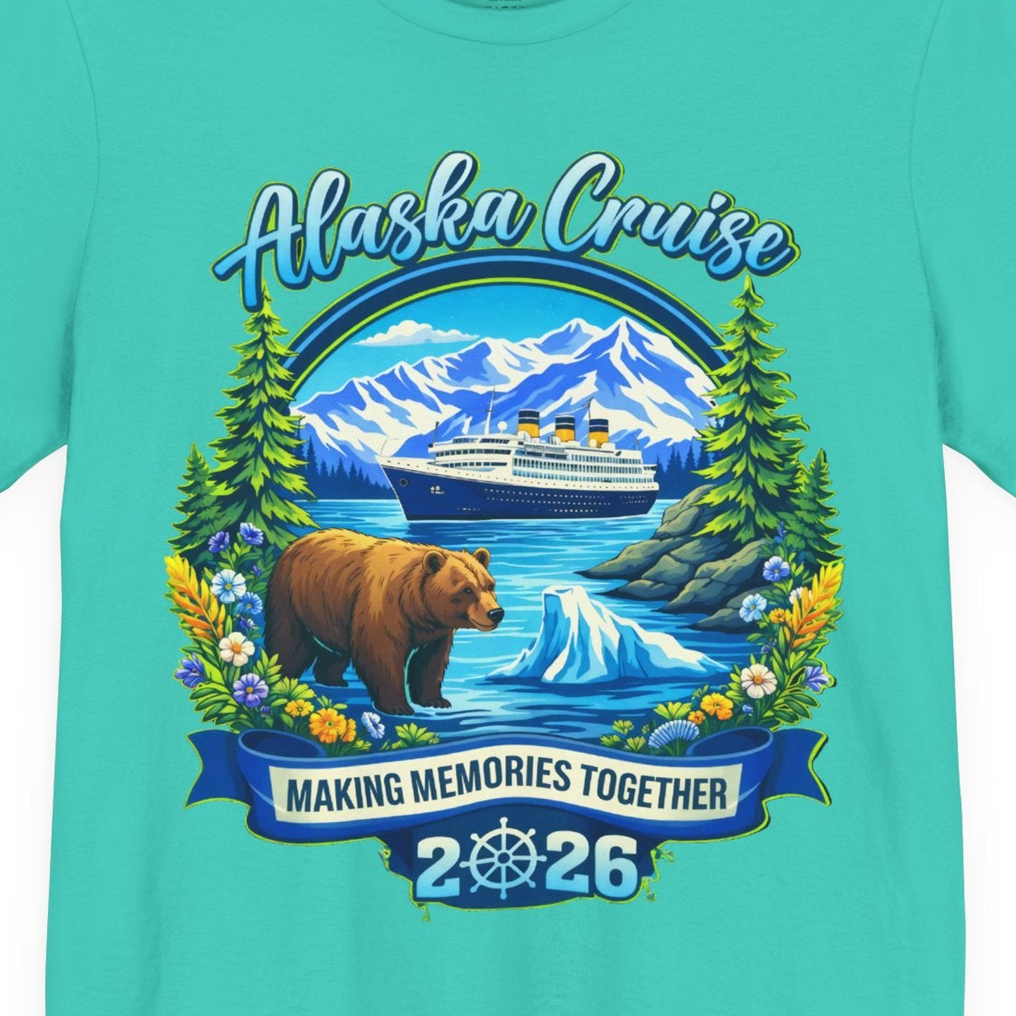 Alaska Cruise 2026 Family Shirt Premium T-Shirt – Teal – Alaska Cruise Shirts Close Up