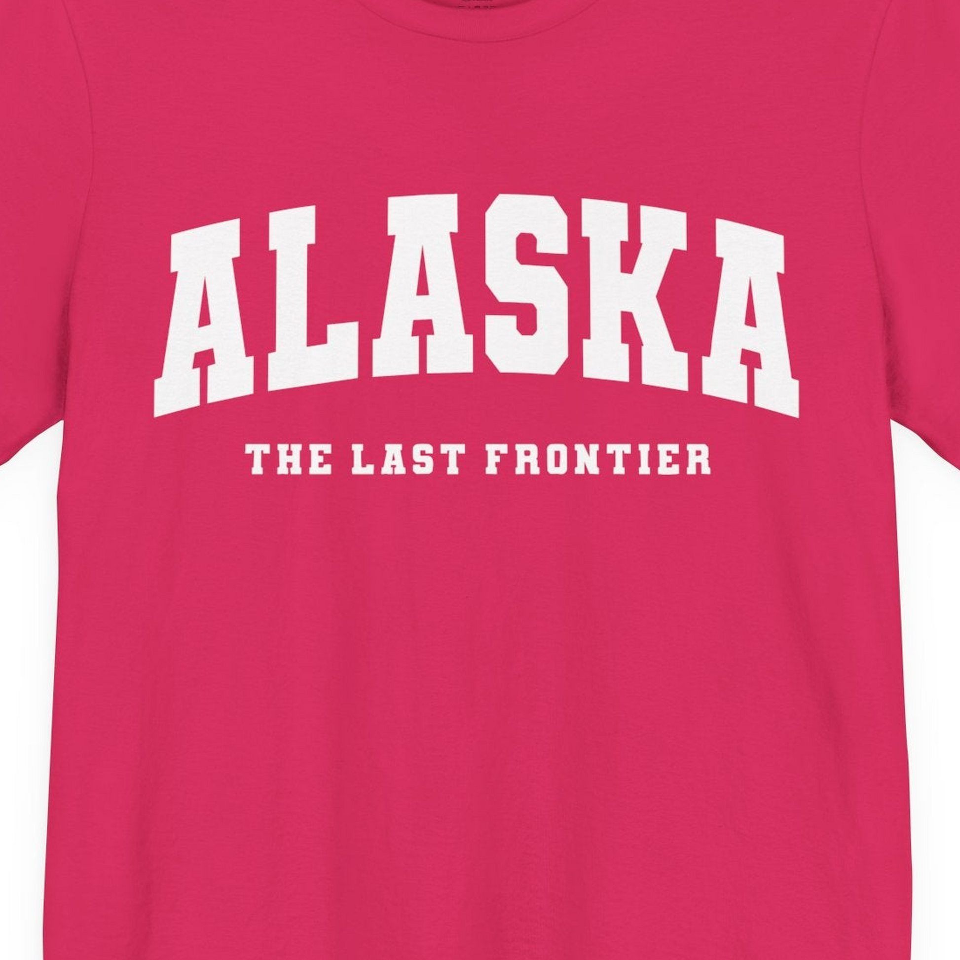 Alaska The Last Frontier Bold Collegiate Vintage State Pride Shirt — Premium Tee Premium T-Shirt – Fuchsia – Alaska Cruise Shirts Close Up
